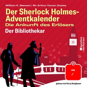 Der Bibliothekar - Der Sherlock Holmes-Adventkalender - Die Ankunft des Erlösers