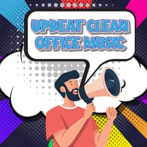 Clean Safe For Work Music - Upbeat Clean Office Music