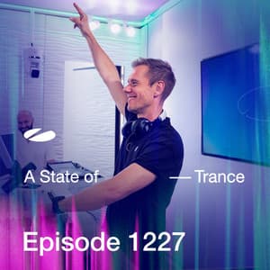 ASOT 1227 - A State of Trance Episode 1227 - Armin van Buuren