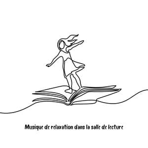 Musique de relaxation dans la salle de lecture - Musique pour Détendre en Temps Libre