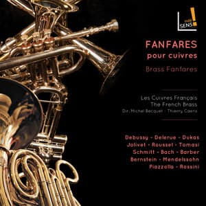 Fanfares pour cuivres - Les Cuivres Français