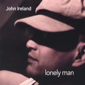 Lonely Man - John Ireland