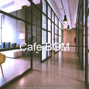 Successful Jazz Trio - Background for Cooking at Home - Cafe BGM