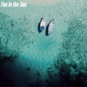 Fun In the Sun - Relaxing Weekend Jazz