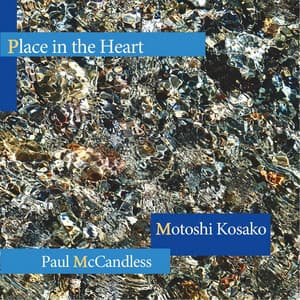 Place in the Heart - Motoshi Kosako