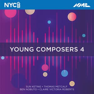 Young Composers 4 - National Youth Choir Of Great Britain