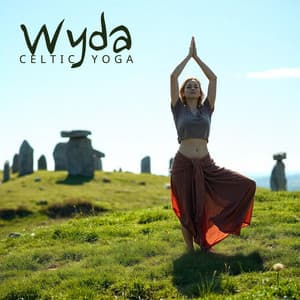 Wyda: Celtic Yoga for Harmony, Health, and Mindfulness - Agnes Yard