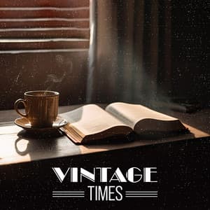 Vintage Times: Classical Piano for Reading & Relaxing - Relaxing Piano Jazz Music Ensemble
