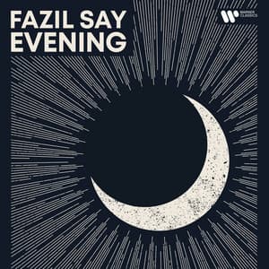 Evening - Fazıl Say
