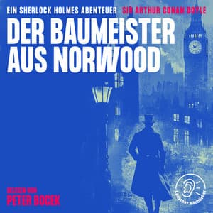 Der Baumeister aus Norwood - Sherlock Holmes - Die Klassiker