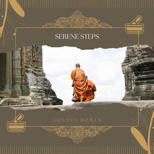 Serene Steps - Golden Bowls