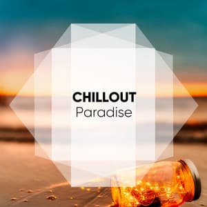 # 1 Album: Chillout Paradise - Best Cafe Chillout Mix