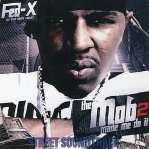 The Mob Made Me Do It 2 - Fed-X