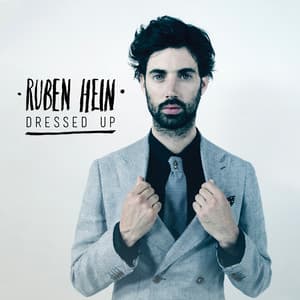 Dressed Up - Ruben Hein