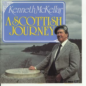 A Scottish Journey - Kenneth McKellar