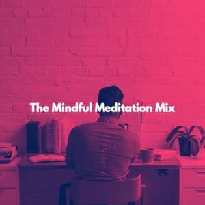 The Mindful Meditation Mix - Coffee Shop Music Deluxe
