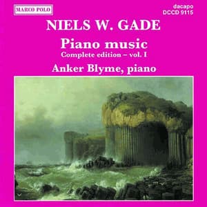 Gade, N.: Piano Music, Vol. 1 - Niels Gade