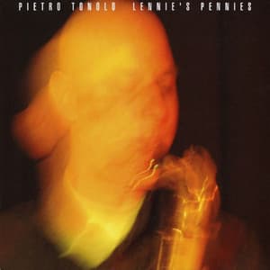 Lennie's Pennies - Pietro Tonolo