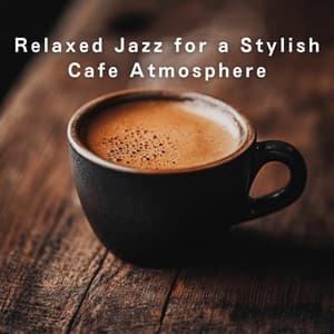 Relaxed Jazz for a Stylish Cafe Atmosphere - LOVE BOSSA