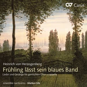 Herzogenberg: Frühling lässt sein blaues Band - Heinrich von Herzogenberg