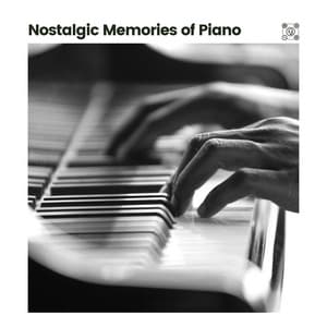 Nostalgic Memories of Piano - Cinematic Piano