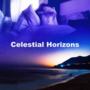 Celestial Horizons - Deep Sleep Lullaby