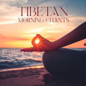 Tibetan Morning Chants - Spiritual Healing Consort