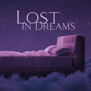 Lost in Dreams: Regeneration During Sleep, Peaceful Sounds for Insomnia - Sleepy Music Zone