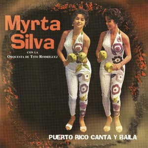 Puerto Rico Canta Y Baila - Myrta Silva