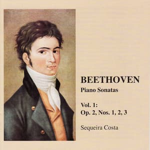 Beethoven: Piano Sonatas Op. 2 Nos. 1, 2, 3 - Sequeira Costa