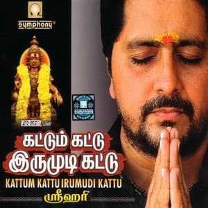 Kattum Kattu Irumudi Kattu - Srihari