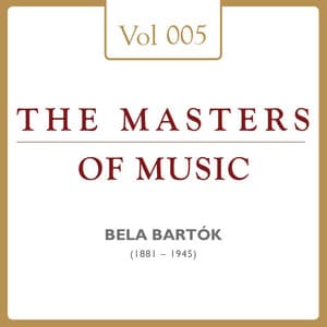 Béla Bartók: Masters of Music, Vol. 5 - Béla Bartók