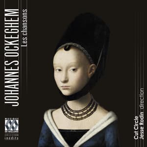 Johannes Ockeghem: Les chansons - Johannes Ockeghem