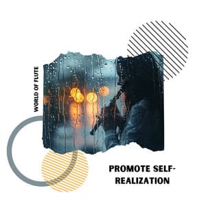 Promote Self-Realization - World of Flute