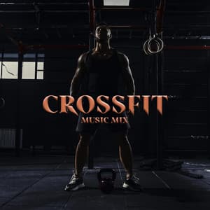 Crossfit Music Mix - Musica Para Ejercicio, Fitness, Y Gimnasio
