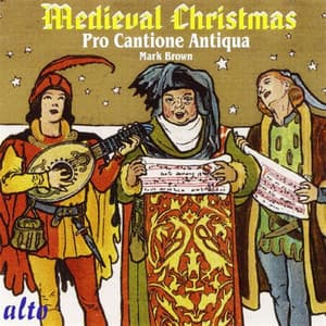 A Medieval Christmas Feast - Pro Cantione Antiqua