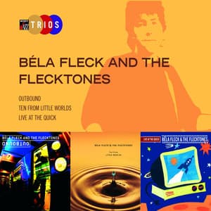 Sony Jazz Trios - Béla Fleck and the Flecktones