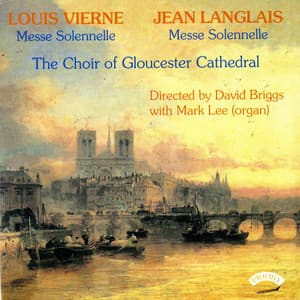 Vierne & Langlais: Messe solennelle - Gloucester Cathedral Choir