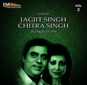 Concert Jagjit Singh & Chitra Singh in Pakistan, 1979 Vol.2 - Jagjit Singh