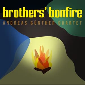 Brothers' Bonfire - Andreas Günther