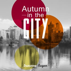 Autumn in the City - Susanne Regen