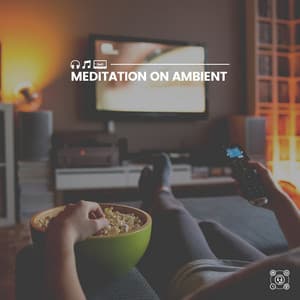 Meditation on Ambient - Zen