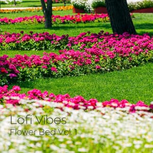 Lofi Vibes: Flower Bed Vol. 1 - Morning Jazz