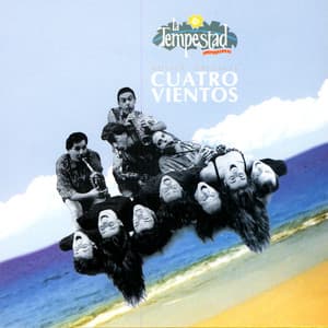 La Tempestad - Cuatro Vientos