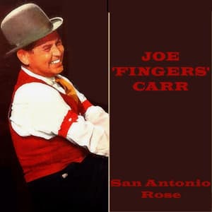 San Antonio Rose - Joe "Fingers" Carr