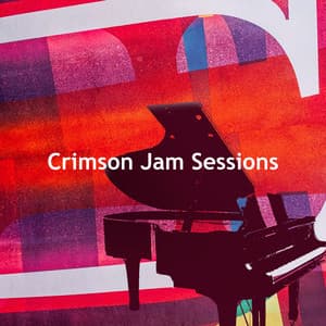 Crimson Jam Sessions - Soft Jazz Playlist
