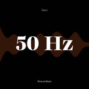 50 Hertz - Gamma Waves - Teo Li