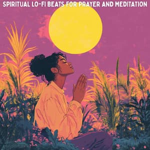 Spiritual Lo-Fi Beats for Prayer & Meditation - LOFI Worship