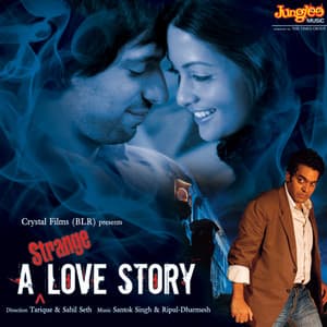 Strange a Love Story - Sukhwinder Singh