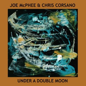 Under A Double Moon - Joe Mcphee
